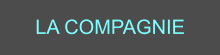 LA COMPAGNIE