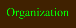 Organization
